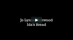 Jo Lynne Kirkwood Idas Bread
