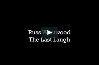 Russ Westwood The Last Laugh Russ Westwood The Last Laugh